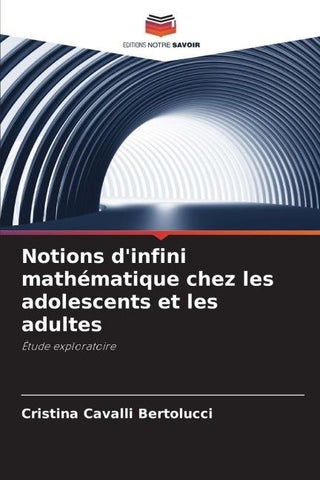 Notions d'infini mathématique chez les adolescents et les adultes