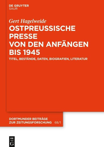 Ostpreußische Presse von den Anfängen bis 1945