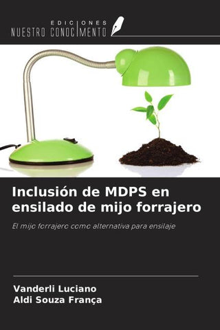 Inclusión de MDPS en ensilado de mijo forrajero