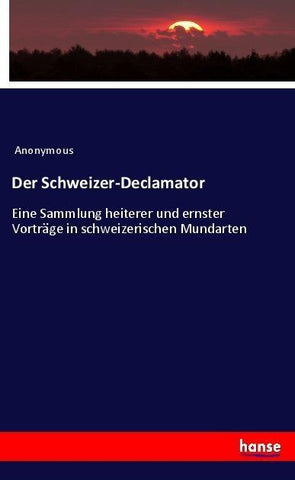Der Schweizer-Declamator