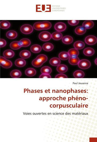 Phases et nanophases: approche phéno-corpusculaire