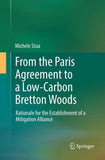 From the Paris Agreement to a Low-Carbon Bretton Woods
