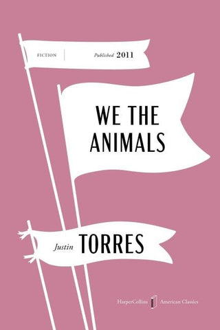 We the Animals American Classics Edition