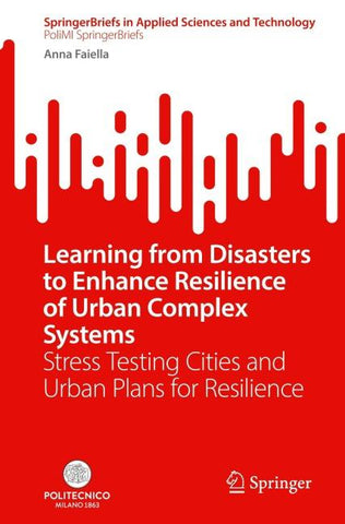 Learning from Disasters to Enhance Resilience of Urban Complex Systems