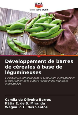 Développement de barres de céréales à base de légumineuses