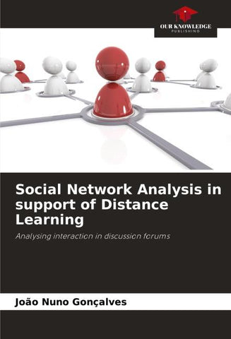 Social Network Analysis in support of Distance Learning