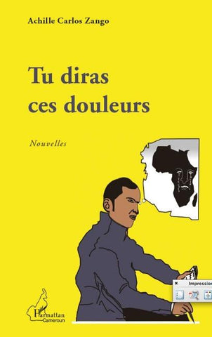 Tu diras ces douleurs