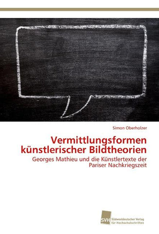 Vermittlungsformen künstlerischer Bildtheorien