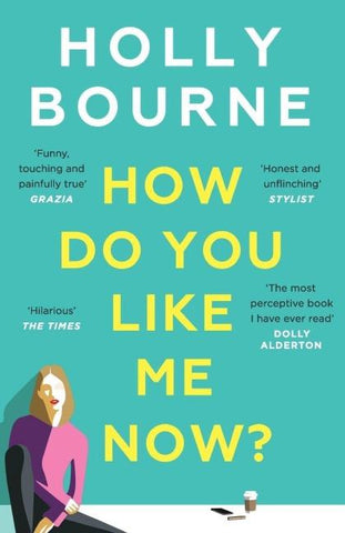 How Do You Like Me Now?