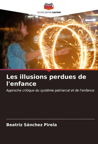 Les illusions perdues de l'enfance