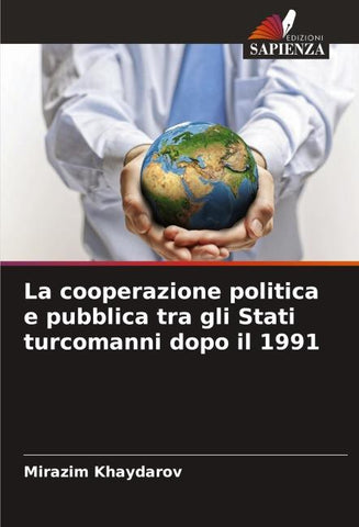 La cooperazione politica e pubblica tra gli Stati turcomanni dopo il 1991