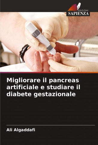 Migliorare il pancreas artificiale e studiare il diabete gestazionale