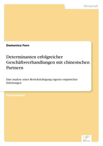 Determinanten erfolgreicher Geschäftsverhandlungen mit chinesischen Partnern