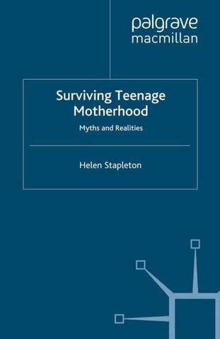 Surviving Teenage Motherhood