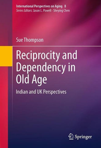 Reciprocity and Dependency in Old Age