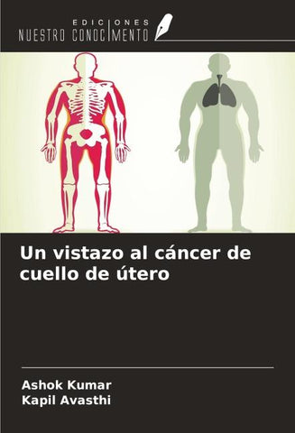 Un vistazo al cáncer de cuello de útero