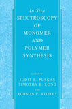 In Situ Spectroscopy of Monomer and Polymer Synthesis