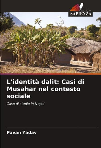 L'identità dalit: Casi di Musahar nel contesto sociale