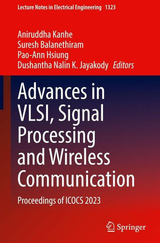 Advances in VLSI, Signal Processing and Wireless Communication