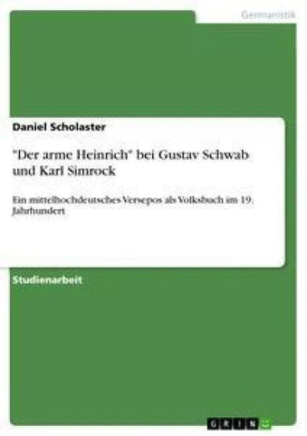 "Der arme Heinrich" bei Gustav Schwab und Karl Simrock
