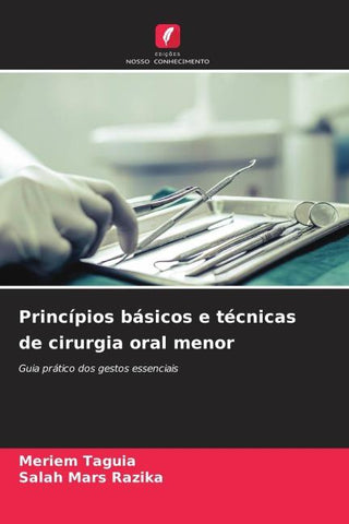 Princípios básicos e técnicas de cirurgia oral menor