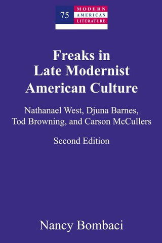 Freaks in Late Modernist American Culture