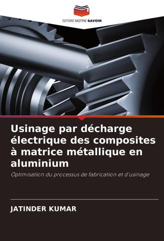 Usinage par décharge électrique des composites à matrice métallique en aluminium