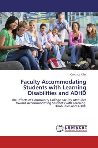 Faculty Accommodating Students with Learning Disabilities and ADHD