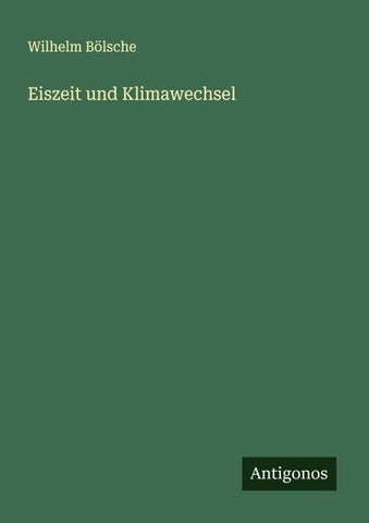 Eiszeit und Klimawechsel