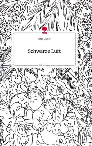 Schwarze Luft. Life is a Story - story.one
