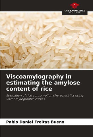 Viscoamylography in estimating the amylose content of rice