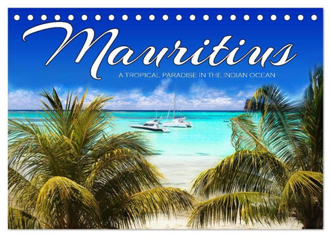 Mauritius A Tropical Paradise in The Indian Ocean (Desk Calendar 2026 DIN A5 landscape), CALVENDO 12 Month DeskCalendar