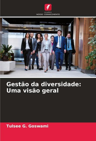 Gestão da diversidade: Uma visão geral