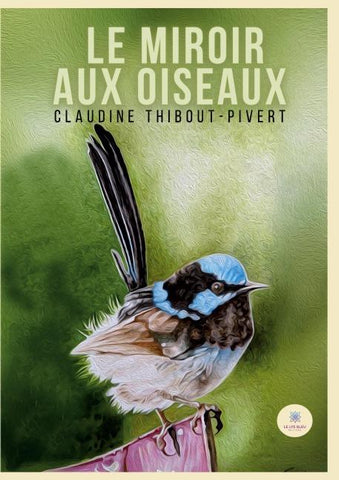 Le miroir aux oiseaux