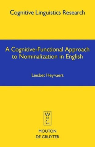 A Cognitive-Functional Approach to Nominalization in English