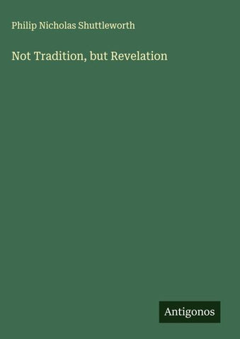 Not Tradition, but Revelation