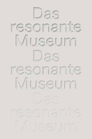 Das resonante Museum. Berliner Gespräche über mentale Gesundheit.