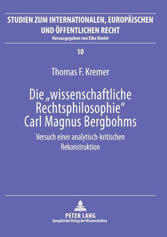 Die 'wissenschaftliche Rechtsphilosophie' Carl Magnus Bergbohms