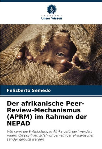 Der afrikanische Peer-Review-Mechanismus (APRM) im Rahmen der NEPAD