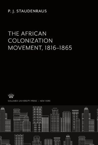 The African Colonization Movement 1816-1865