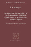 Asymptotic Characteristics of Entire Functions and Their Applications in Mathematics and Biophysics