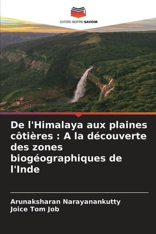 De l'Himalaya aux plaines côtières : A la découverte des zones biogéographiques de l'Inde