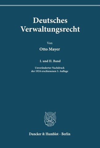 Deutsches Verwaltungsrecht. I. und II. Band.