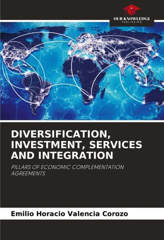 DIVERSIFICATION, INVESTMENT, SERVICES AND INTEGRATION