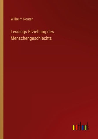 Lessings Erziehung des Menschengeschlechts