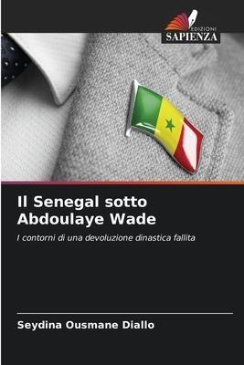 Il Senegal sotto Abdoulaye Wade