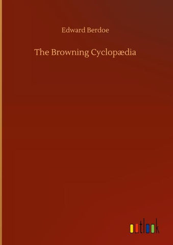 The Browning Cyclopædia