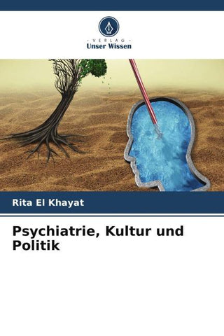 Psychiatrie, Kultur und Politik