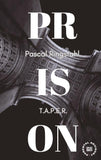 Prison: T.a.p.e.r.
