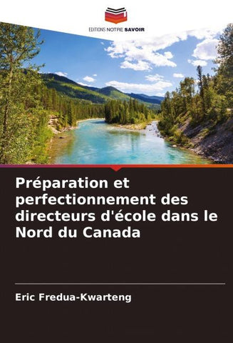 Préparation et perfectionnement des directeurs d'école dans le Nord du Canada